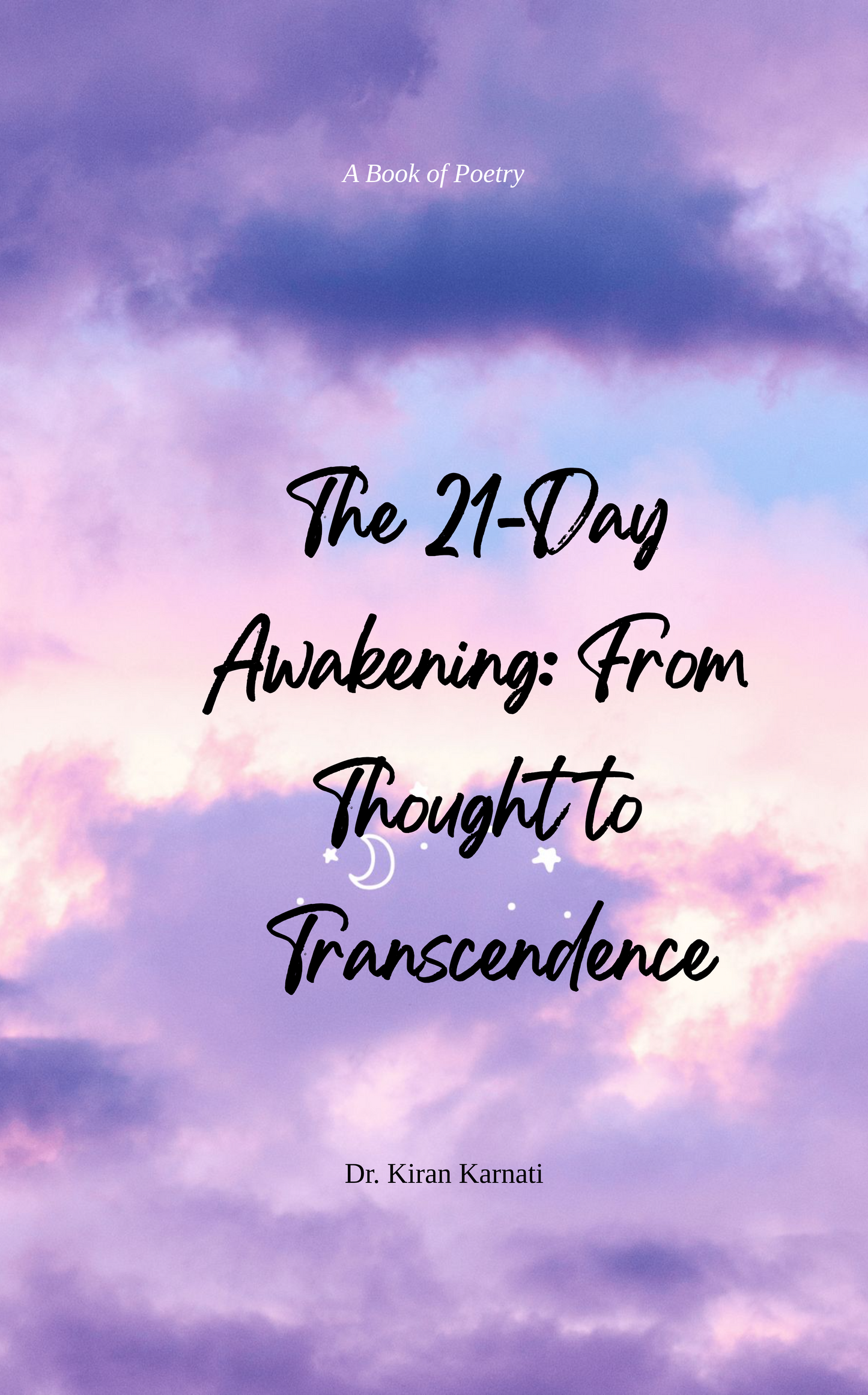The 21-Day Awakening: From Thought to Transcendence