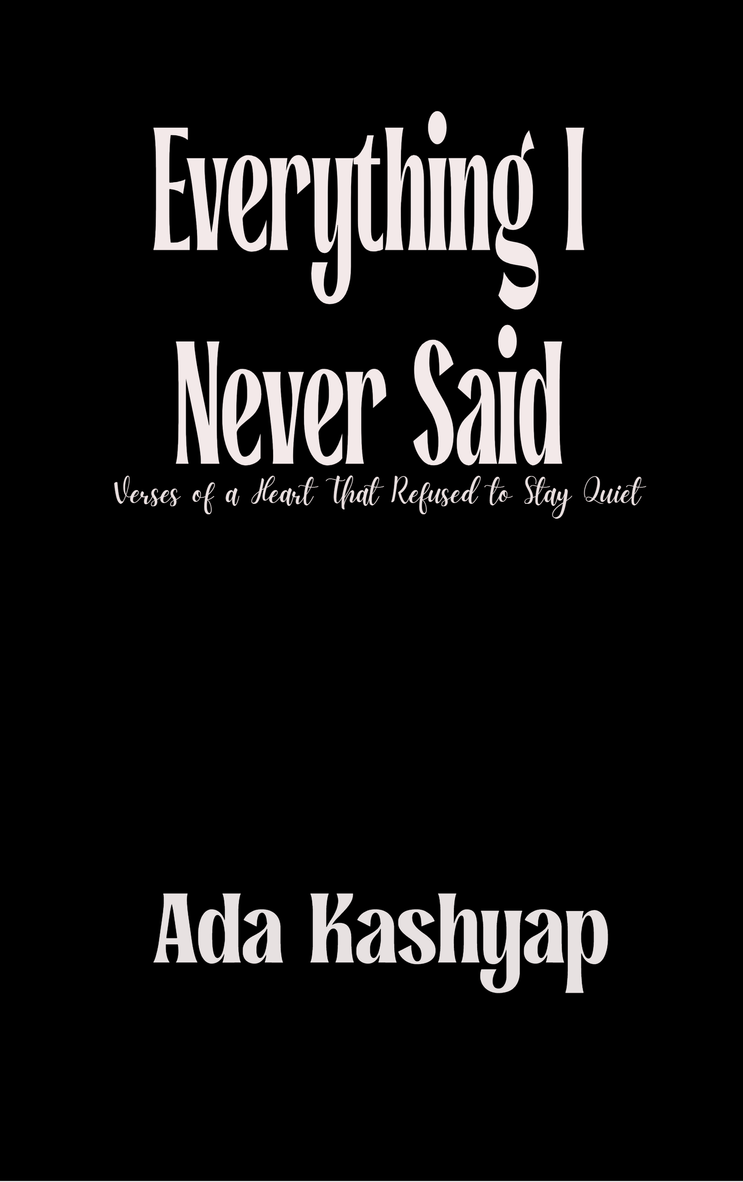 Everything I Never Said