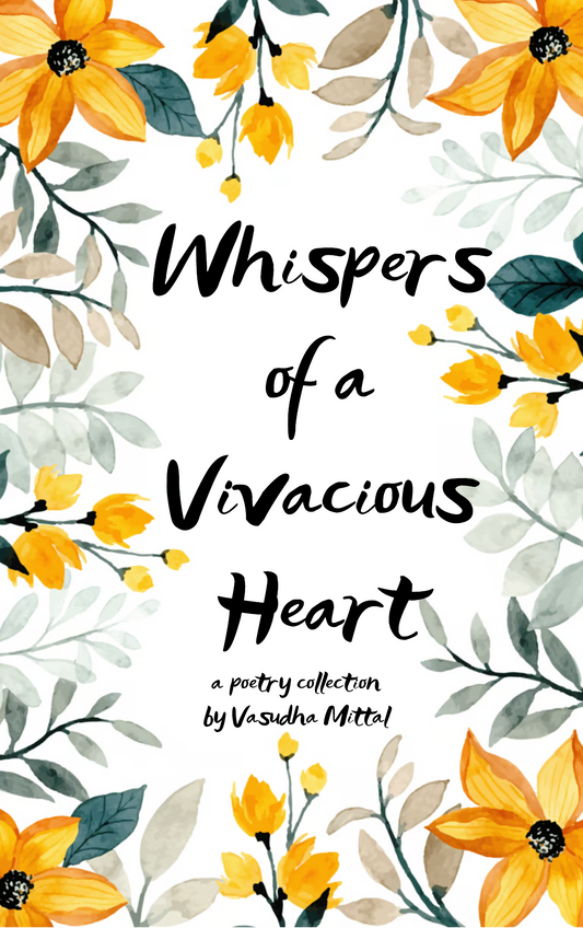 Whispers of a Vivacious Heart