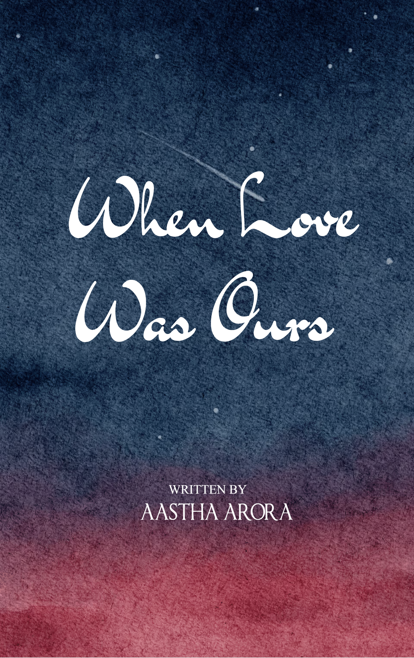 When Love Was Ours