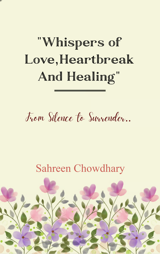 “Whispers of Love, Heartbreak and Healing”