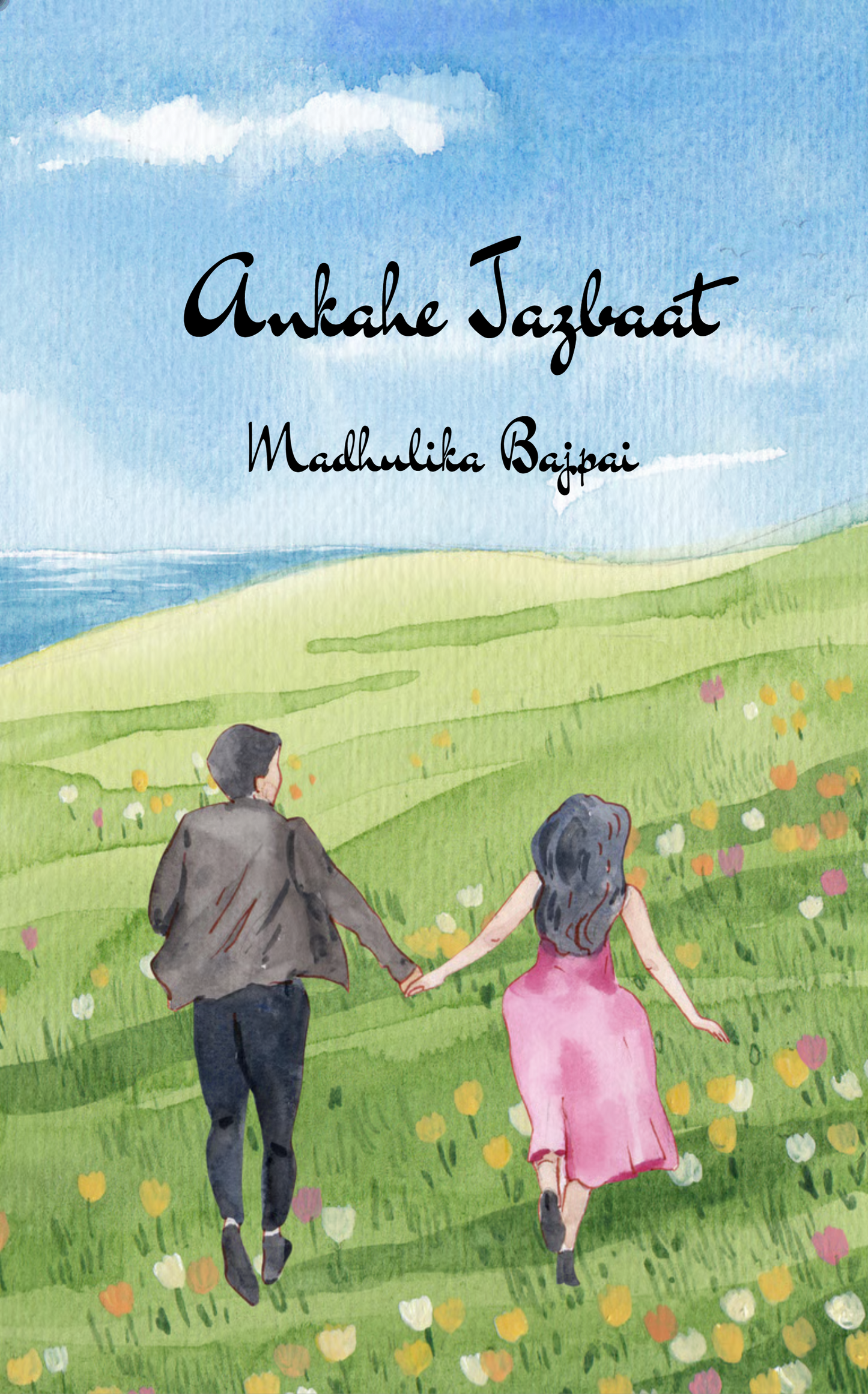 Ankahe Jazbaat
