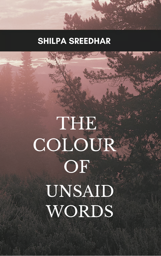 The Colour of Unsaid Words