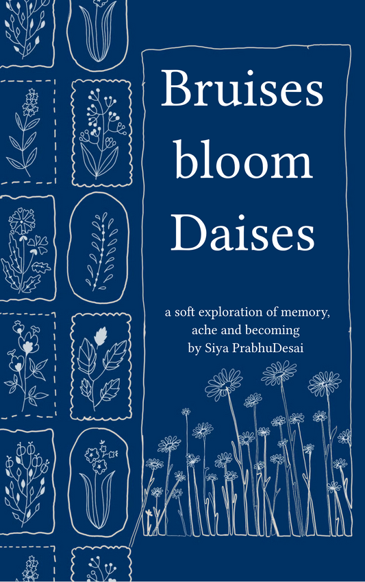 Bruises bloom Daisies