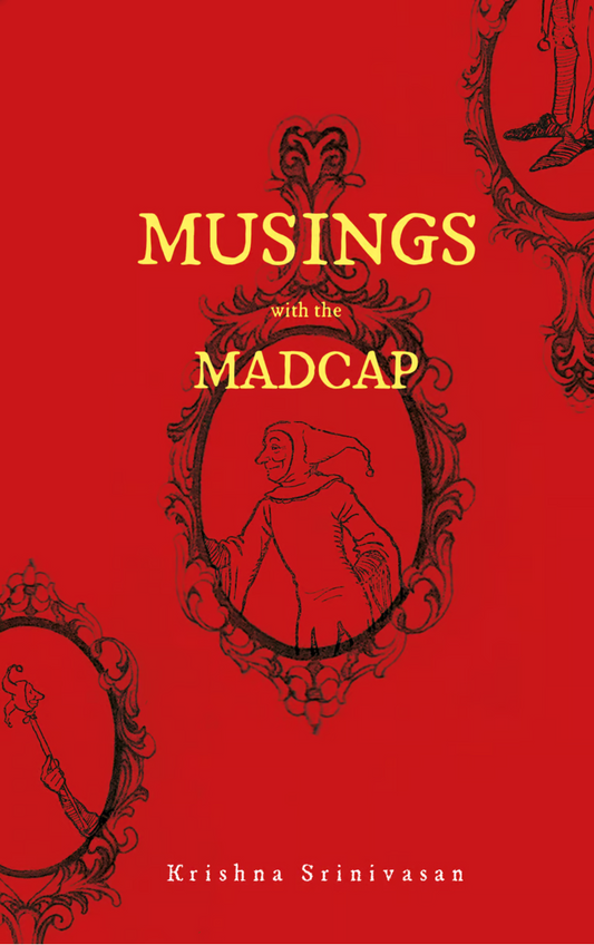 Musings with the Madcap