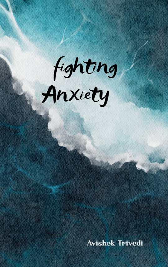 Fighting Anxiety