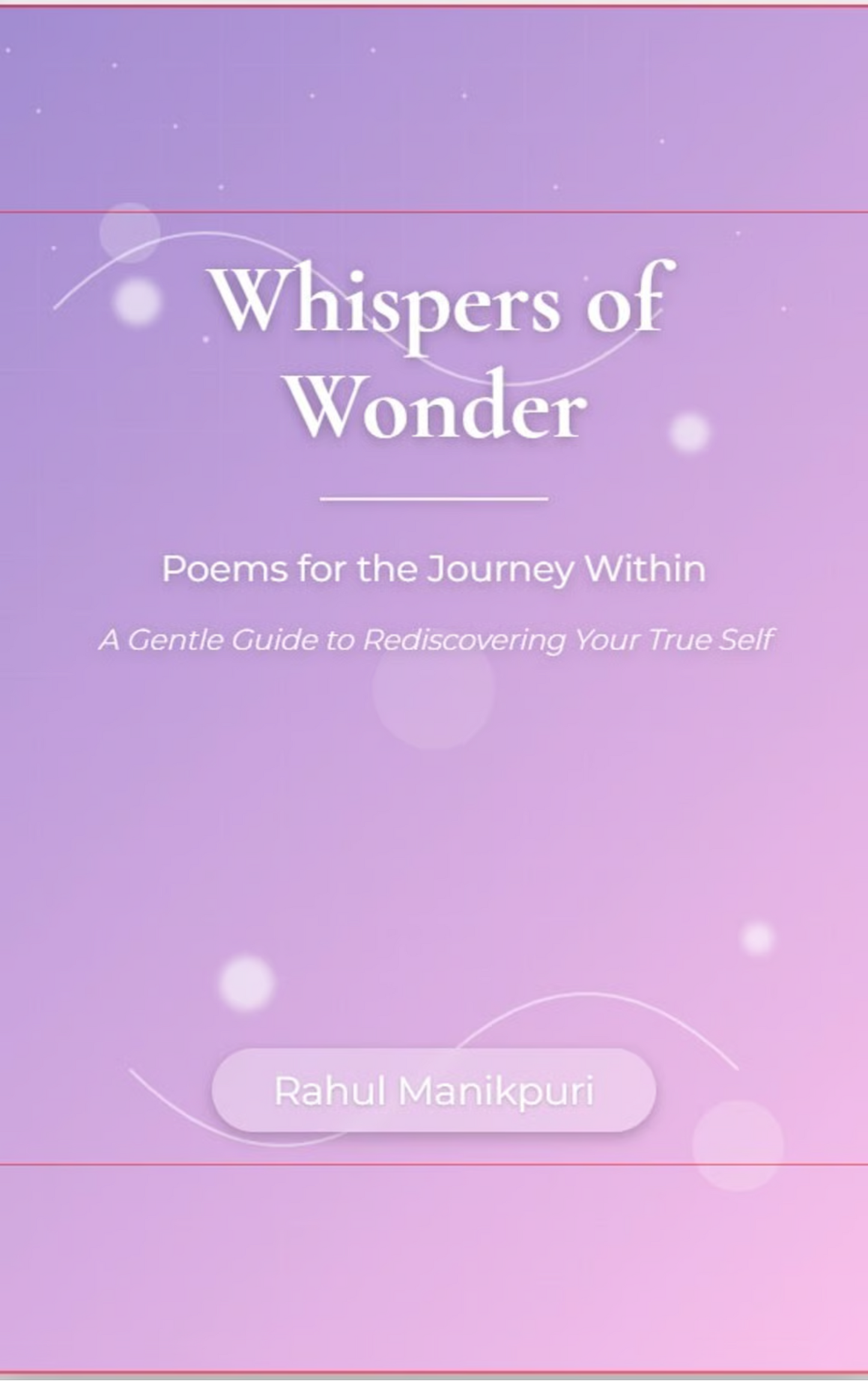 Whispers of Wonder : Poems for the Journey Within