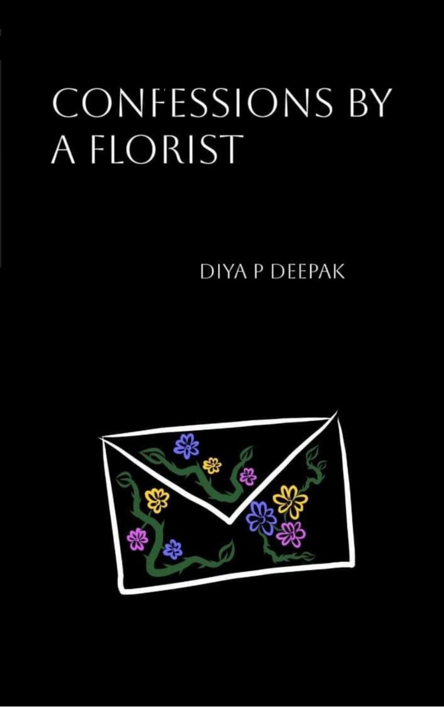 CONFESSIONS BY A FLORIST