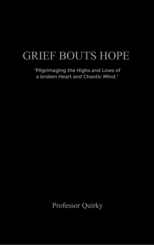 Grief Bouts Hope