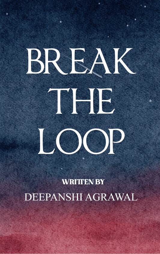 BREAK THE LOOP: The Final Destination