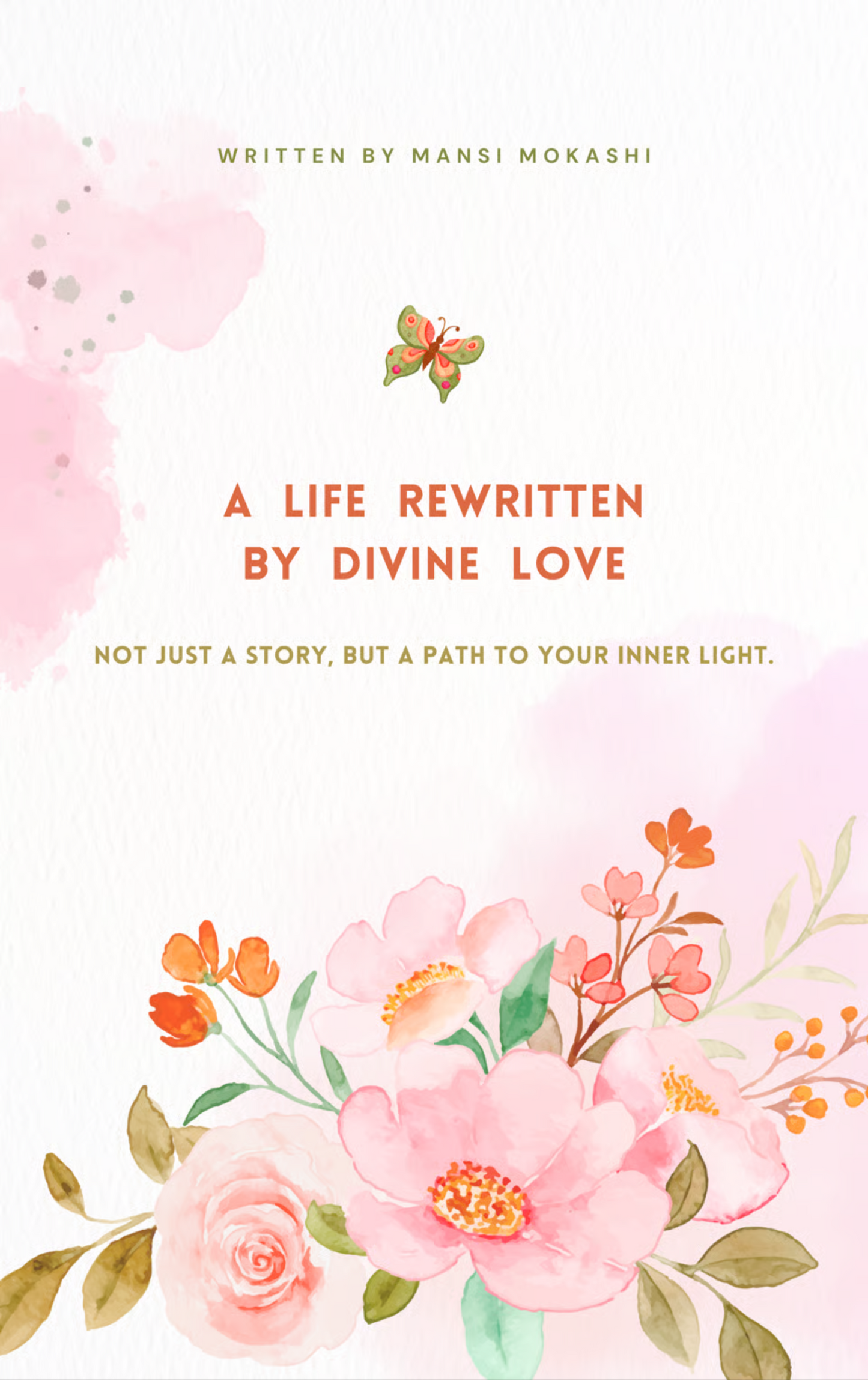 A Life Rewritten by Divine Love
