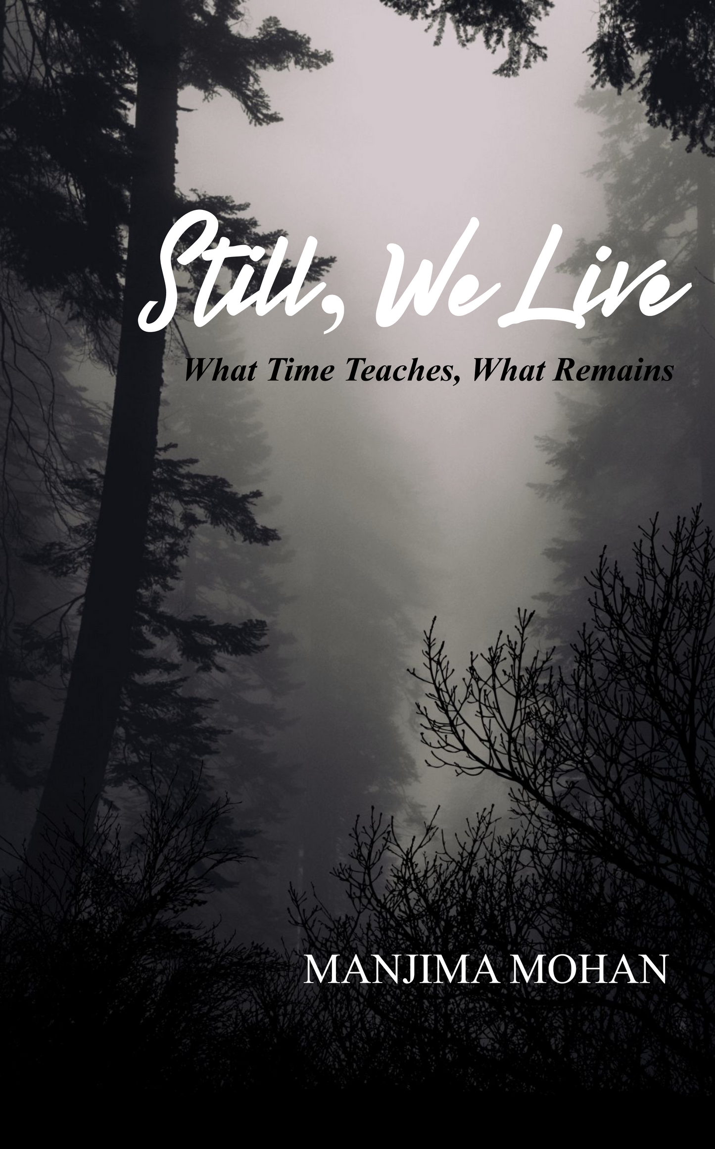 Still, We Live