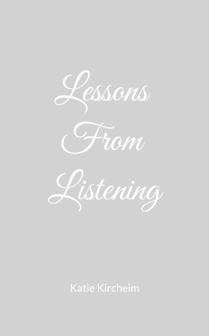 Lessons from Listening