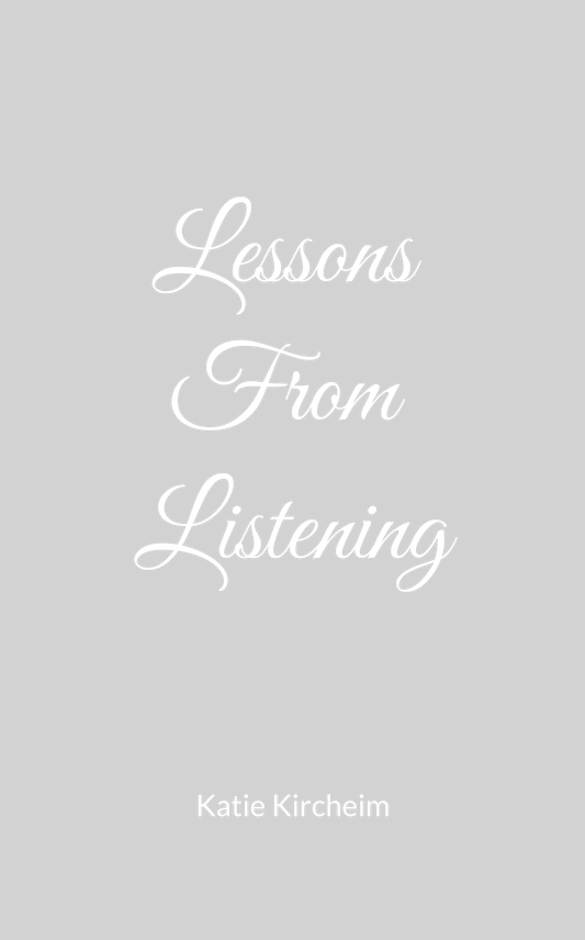 Lessons from Listening