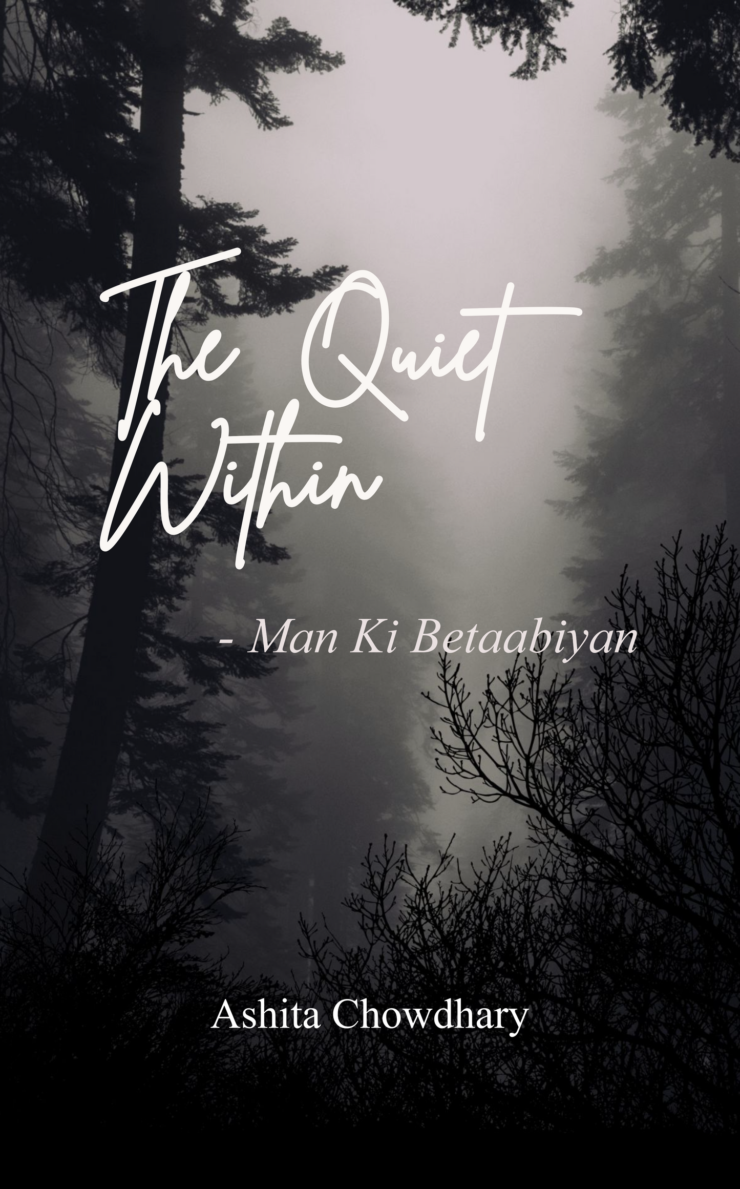 The Quiet Within – Man Ki Betaabiyan