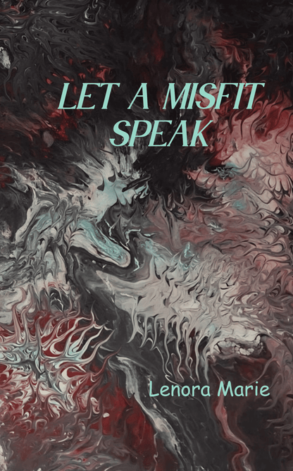Let A Misfit Speak