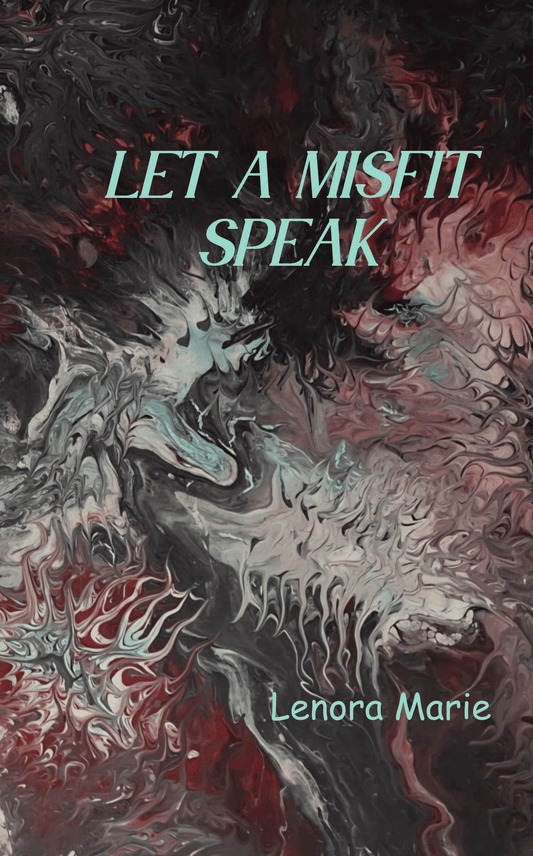 Let A Misfit Speak