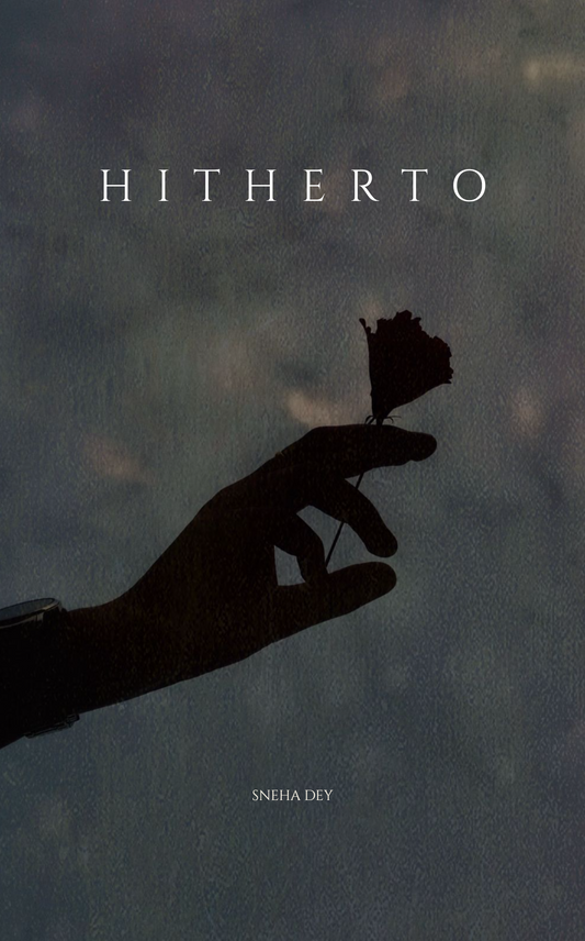Hitherto