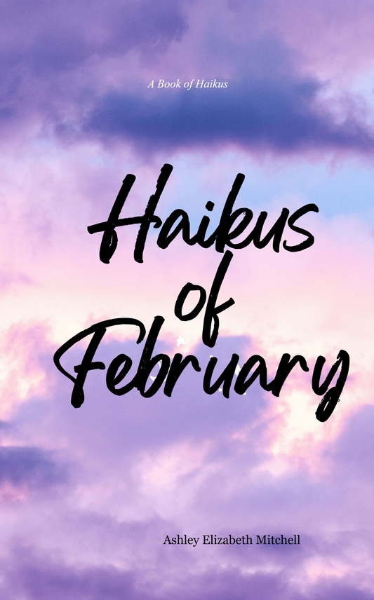 Haikus of February