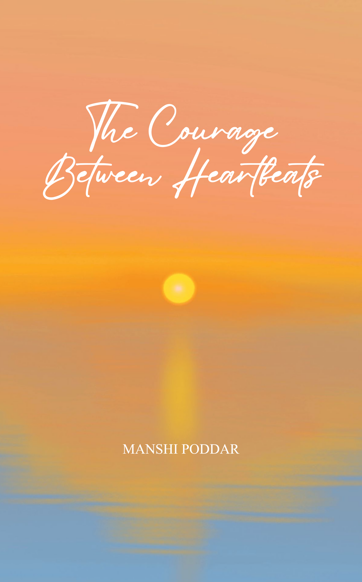 The courage between heartbeats