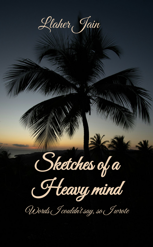 Sketches of a Heavy mind