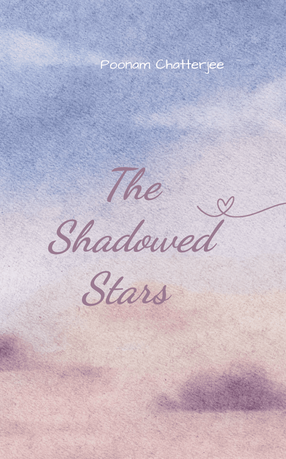 The Shadowed Stars