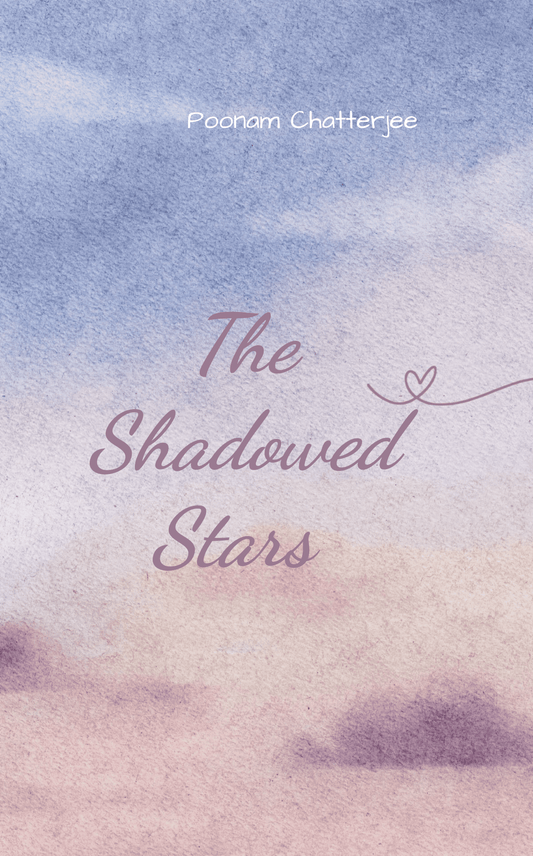 The Shadowed Stars