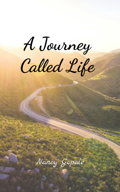 A Journey Called Life