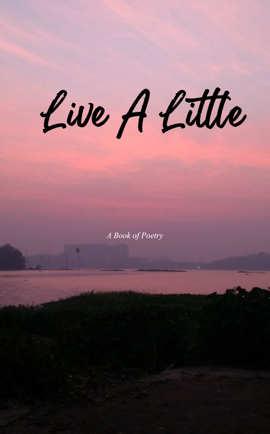 Live a litte