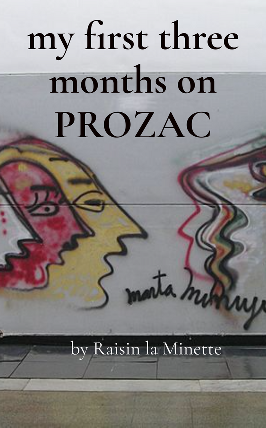 My First Three Months on PROZAC