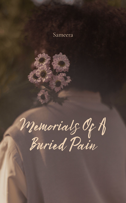 Memorials Of A Buried Pain