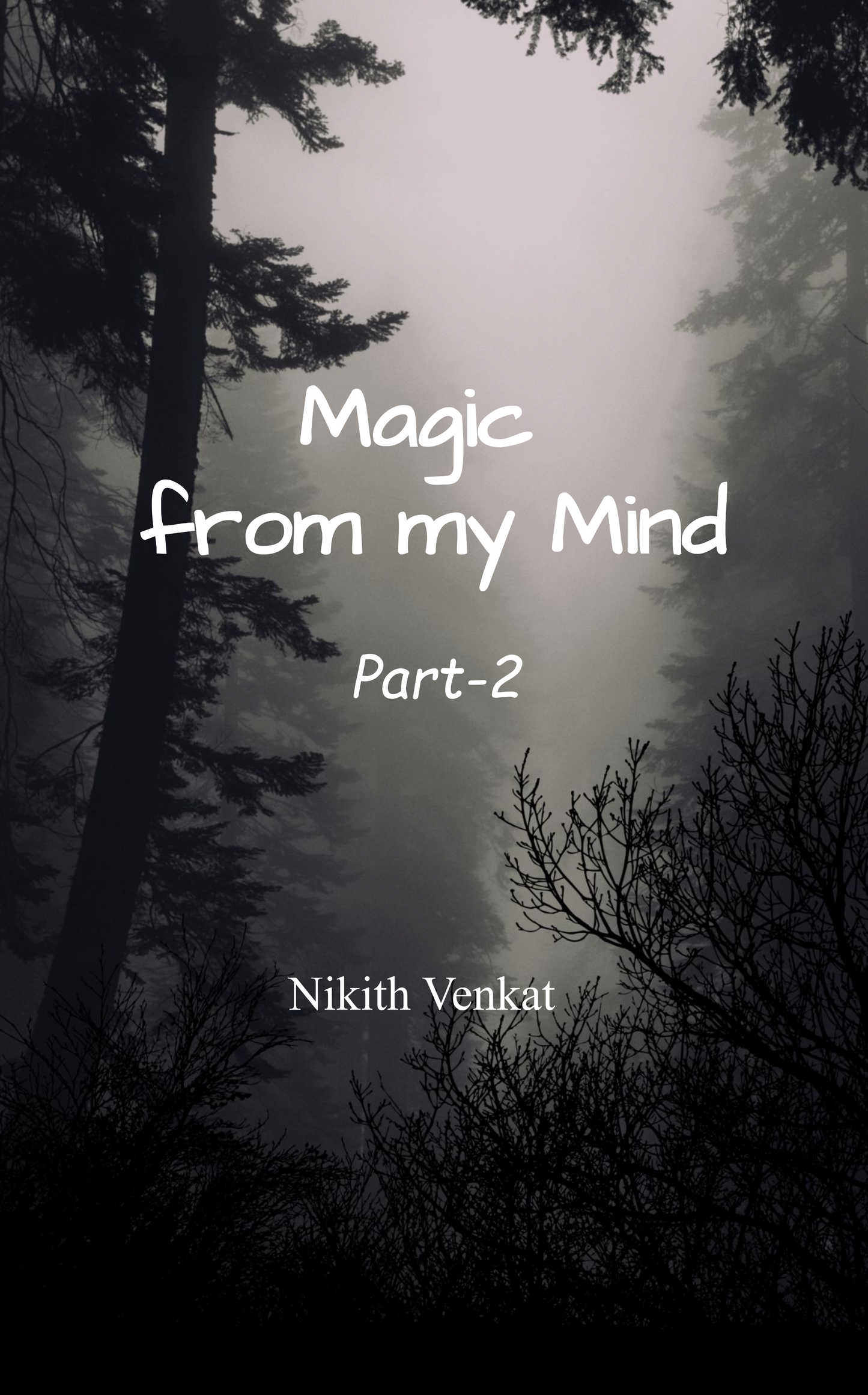 Magic from my mind Part 2