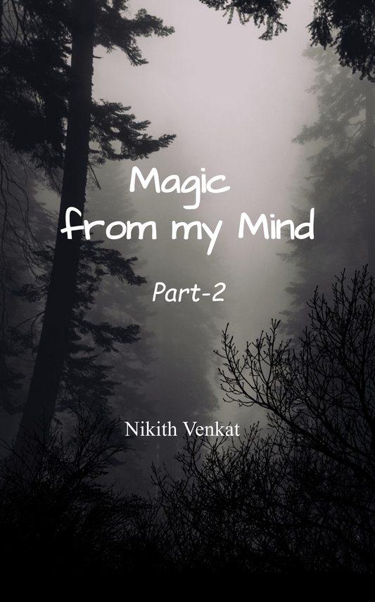 Magic from my mind Part 2
