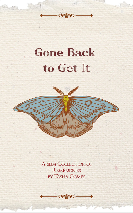 Gone Back to Get It