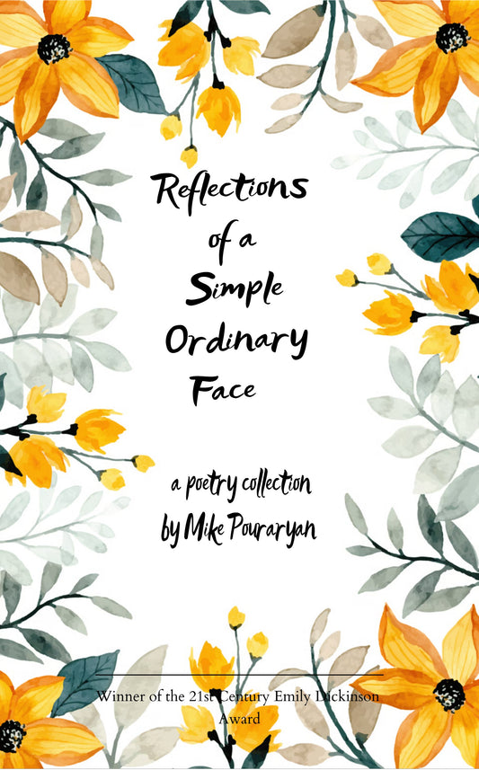 Reflections of a Simple Ordinary Face