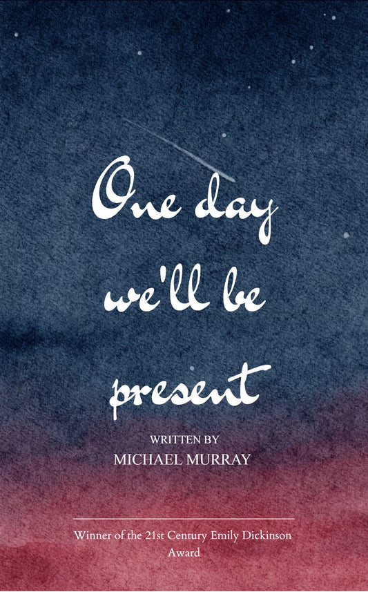 One day We will be Present