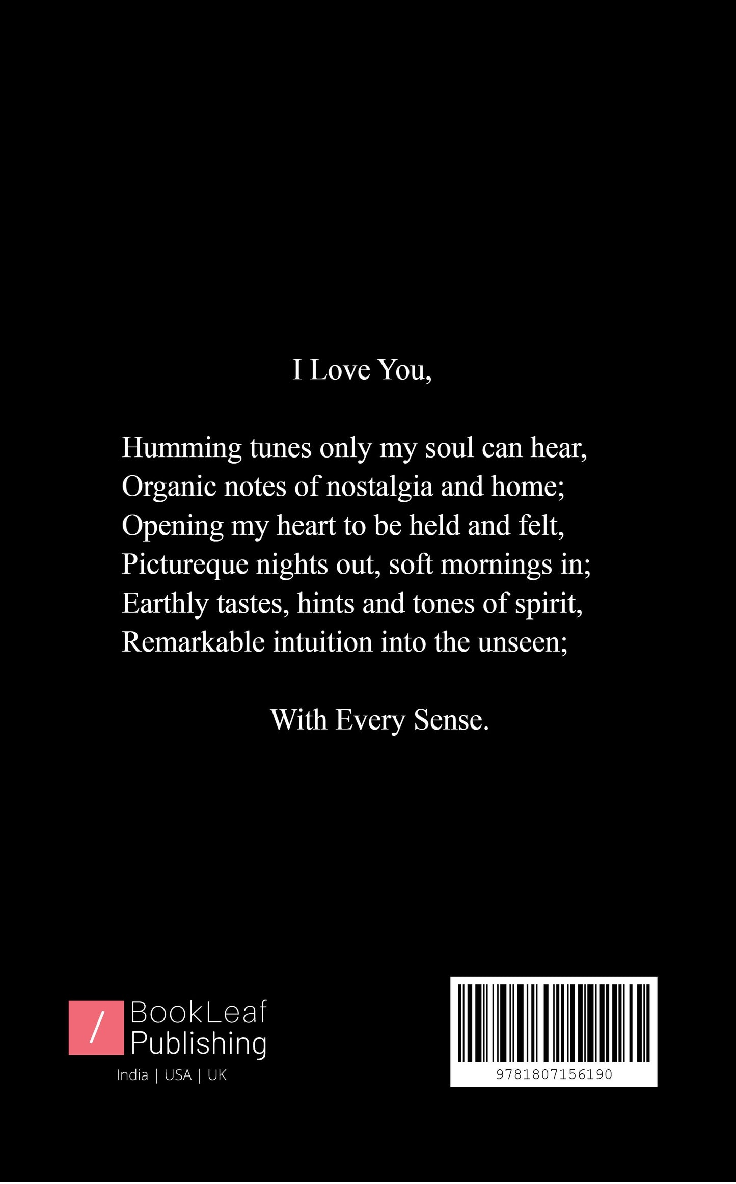 With Every Sense,     I Love You