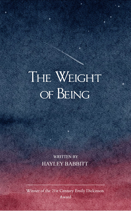 The Weight of Being