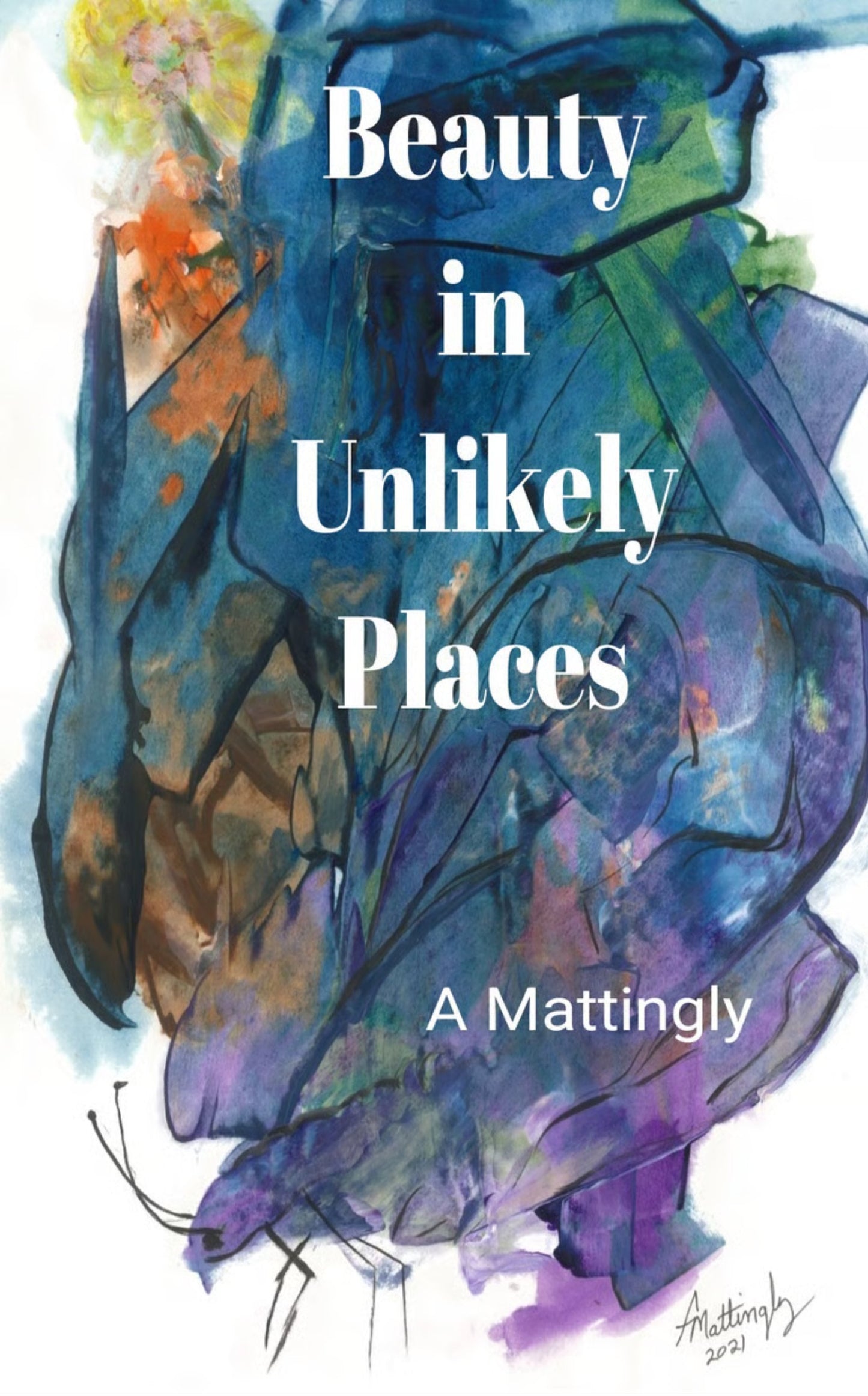 Beauty in Unlikely Places