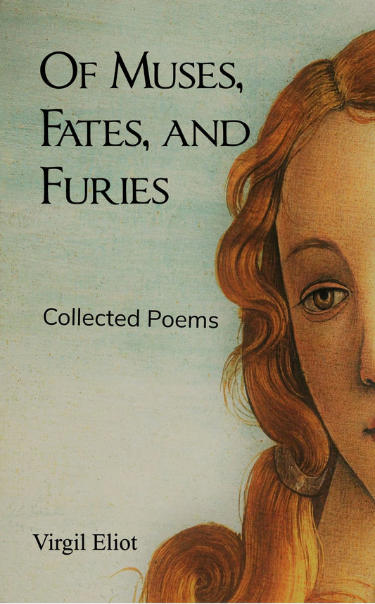 Of Muses, Fates, and Furies