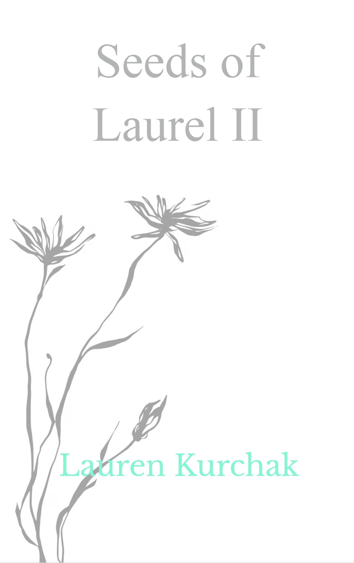 Seeds of Laurel II
