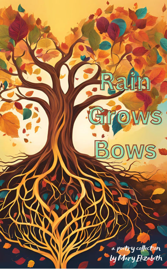 Rain Grows Bows