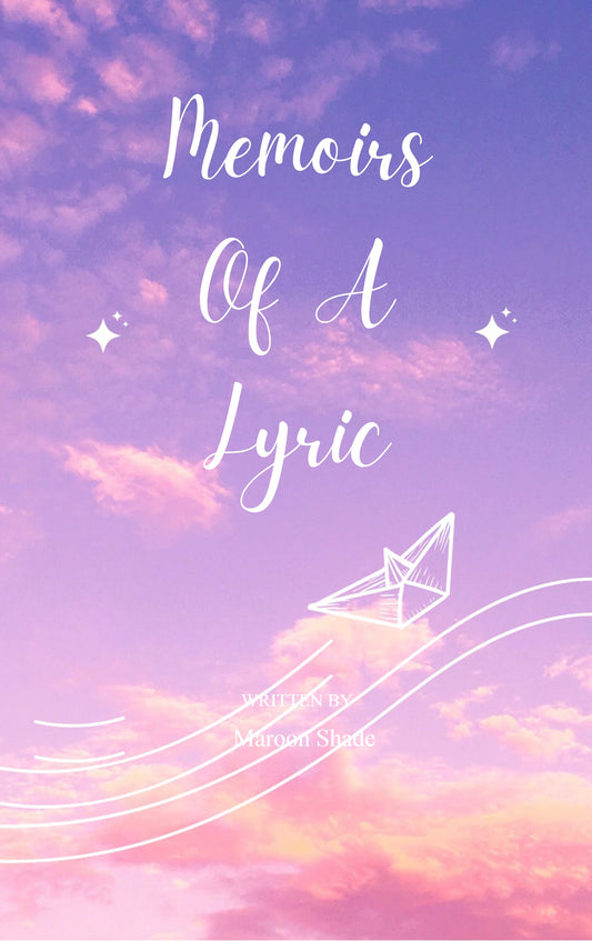 Memoirs Of A Lyric