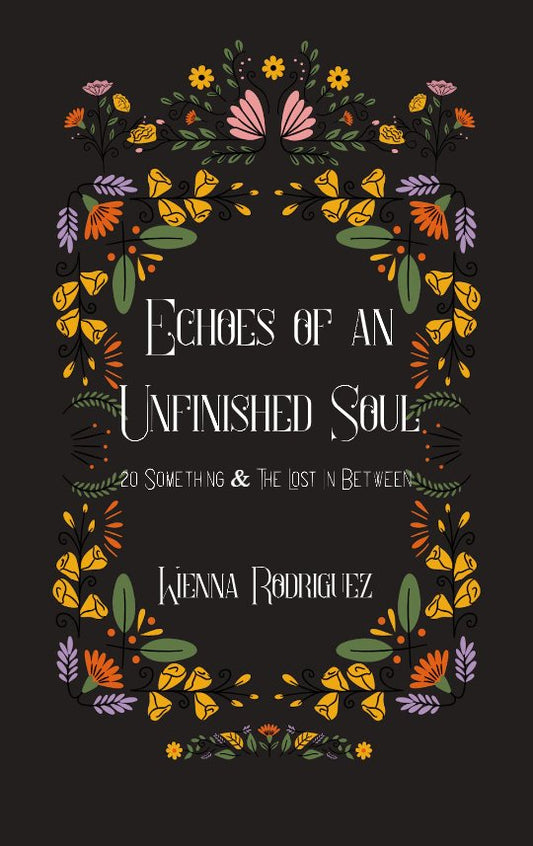 Echoes of an Unfinished Soul