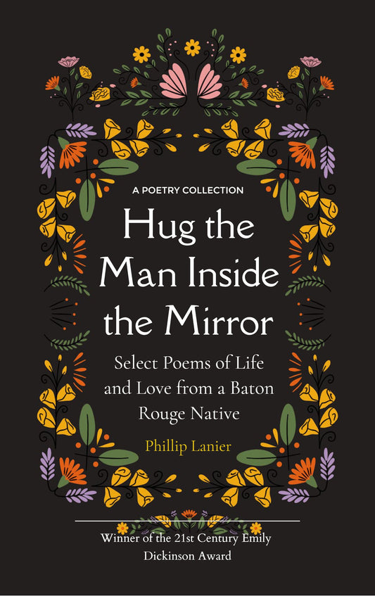 Hug the Man Inside the Mirror