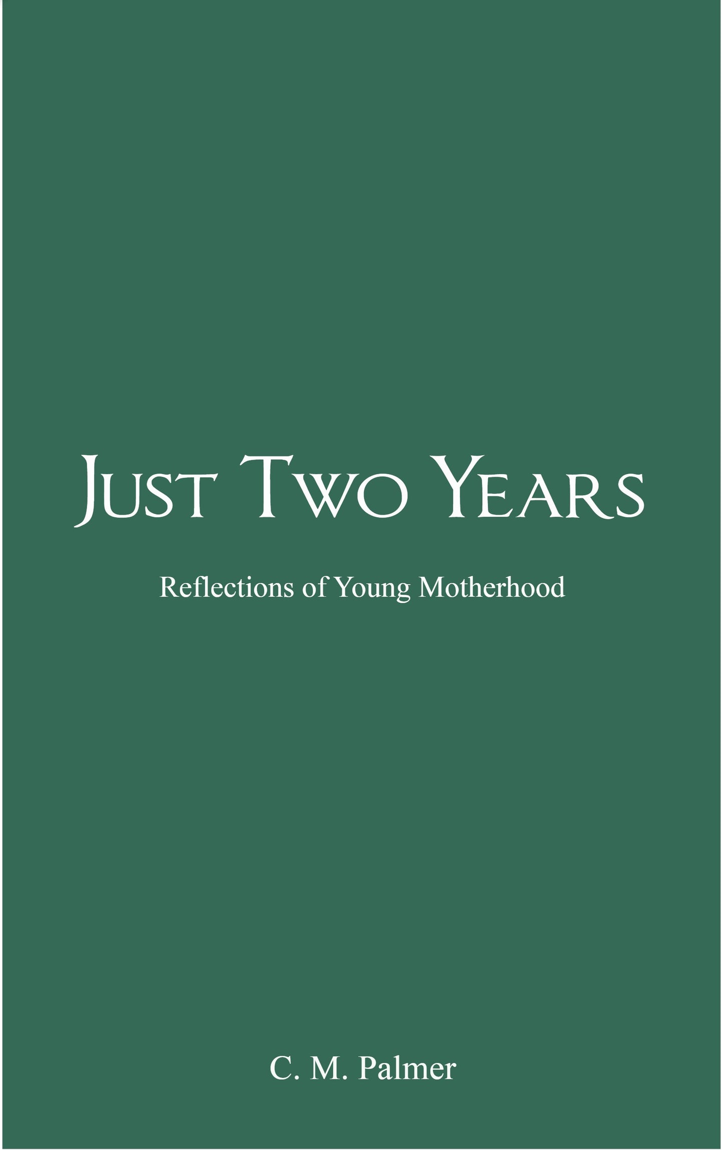 Just Two Years