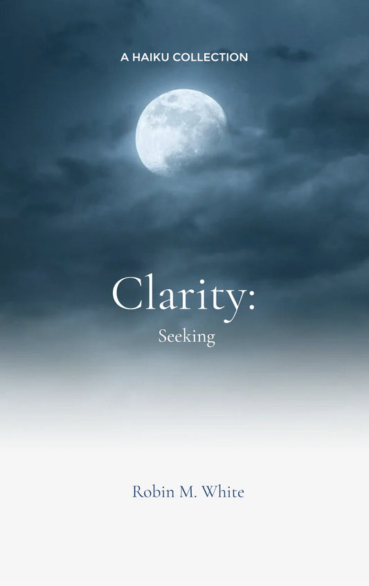 Clarity: Seeking