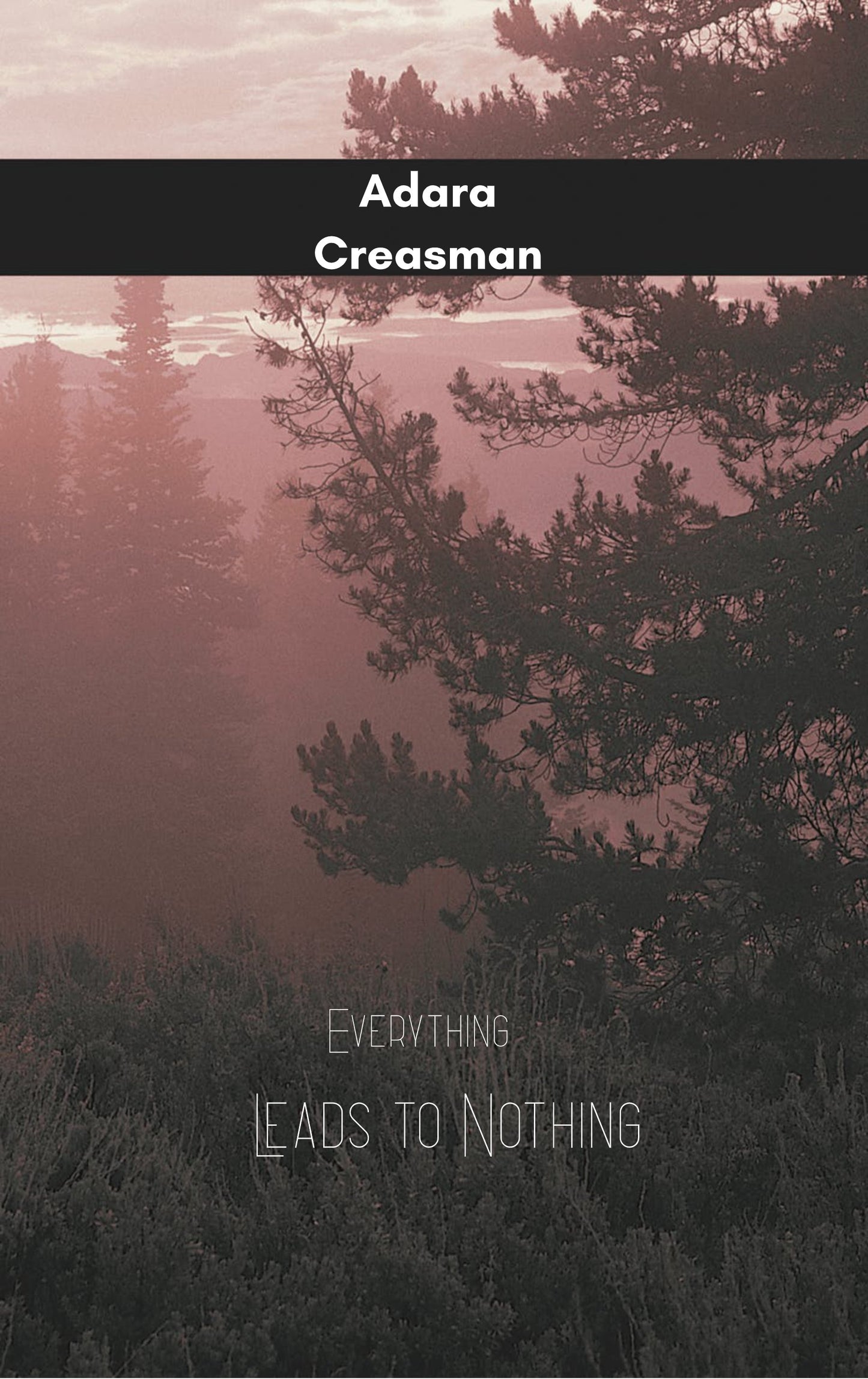 Everything Leads to Nothing