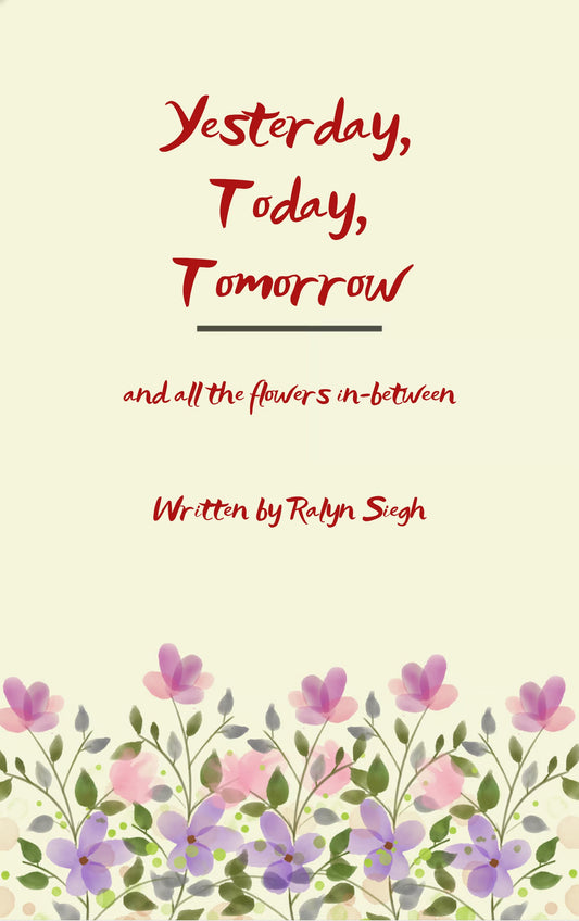 Yesterday, Today, Tomorrow