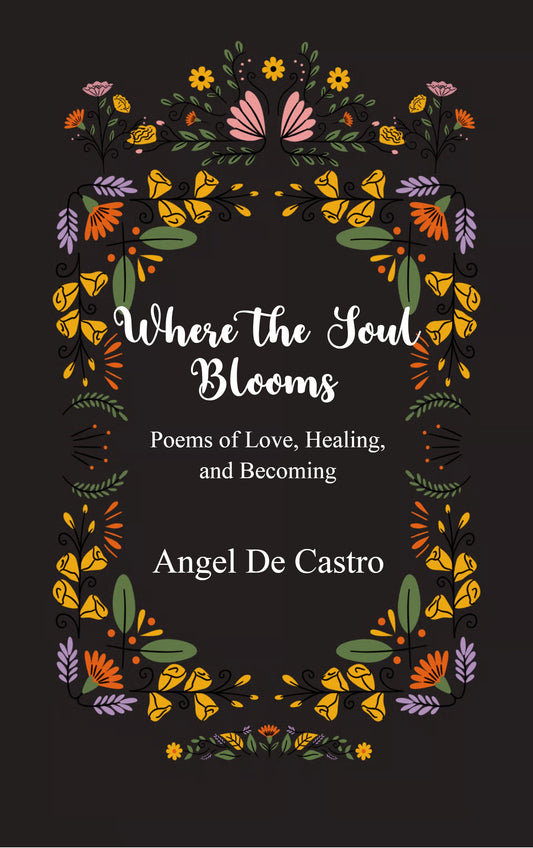 Where the Soul Blooms